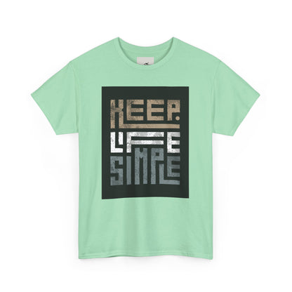 Keep Life Simple Tee – Minimalist Quote Shirt for Everyday Vibes