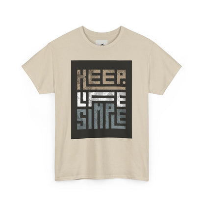 Keep Life Simple Tee – Minimalist Quote Shirt for Everyday Vibes